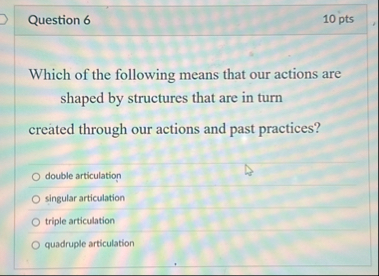 Question 6 1 0 pts Which of the following means