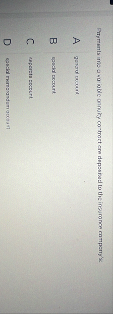 Payments into a variable annuity contract are