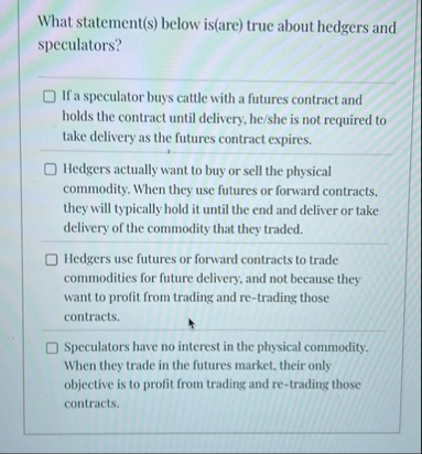 What statement ( s ) below is ( are ) true about