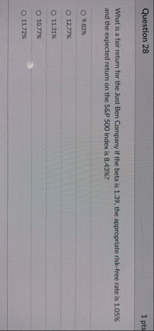 Question 2 8 1 pts What is a fair return for the