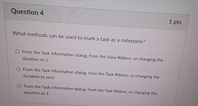 Question 4 1 pts What methods can be used to mark