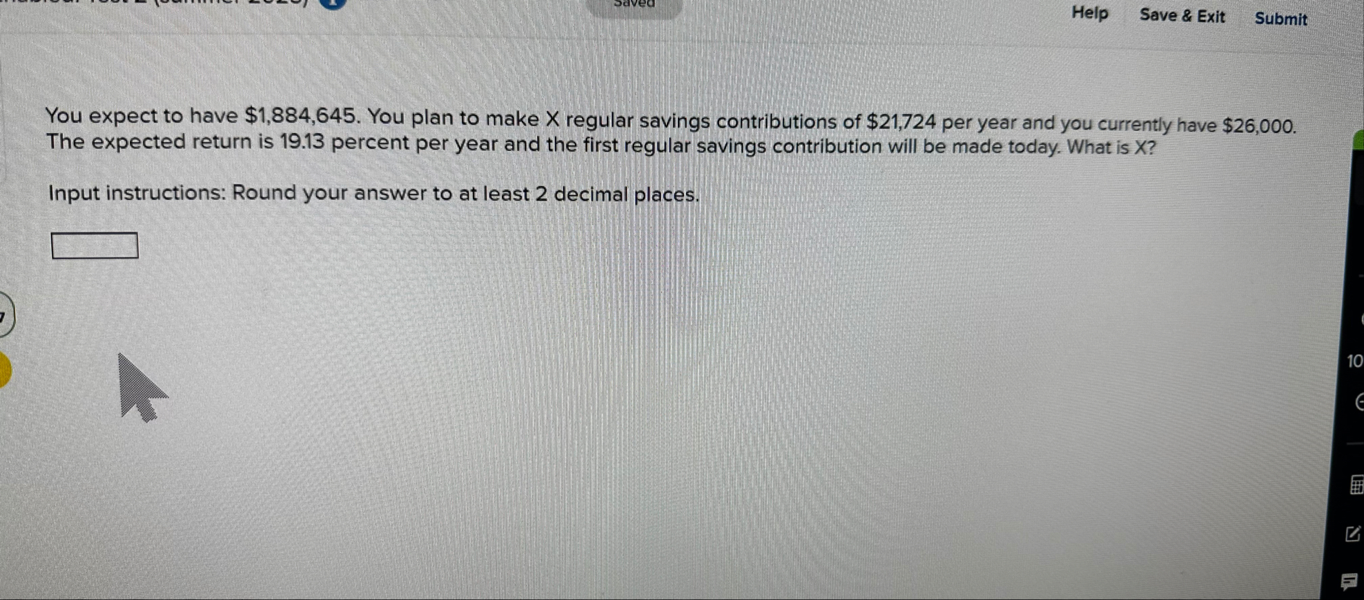 You expect to have $ 1 , 8 8 4 , 6 4 5 . You plan