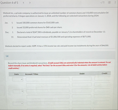 Question 4 of 5 Metlock Inc, a private company,