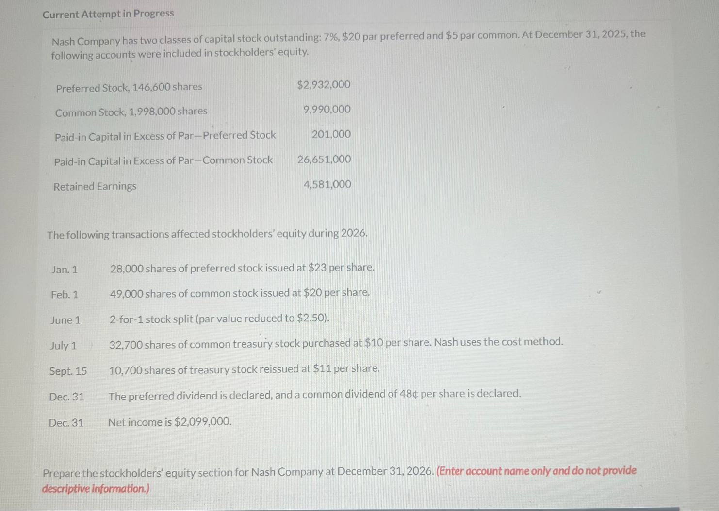 Current Attempt in Progress Nash Company has two