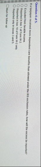 Question 4 of 5 . If a taxpayer received more