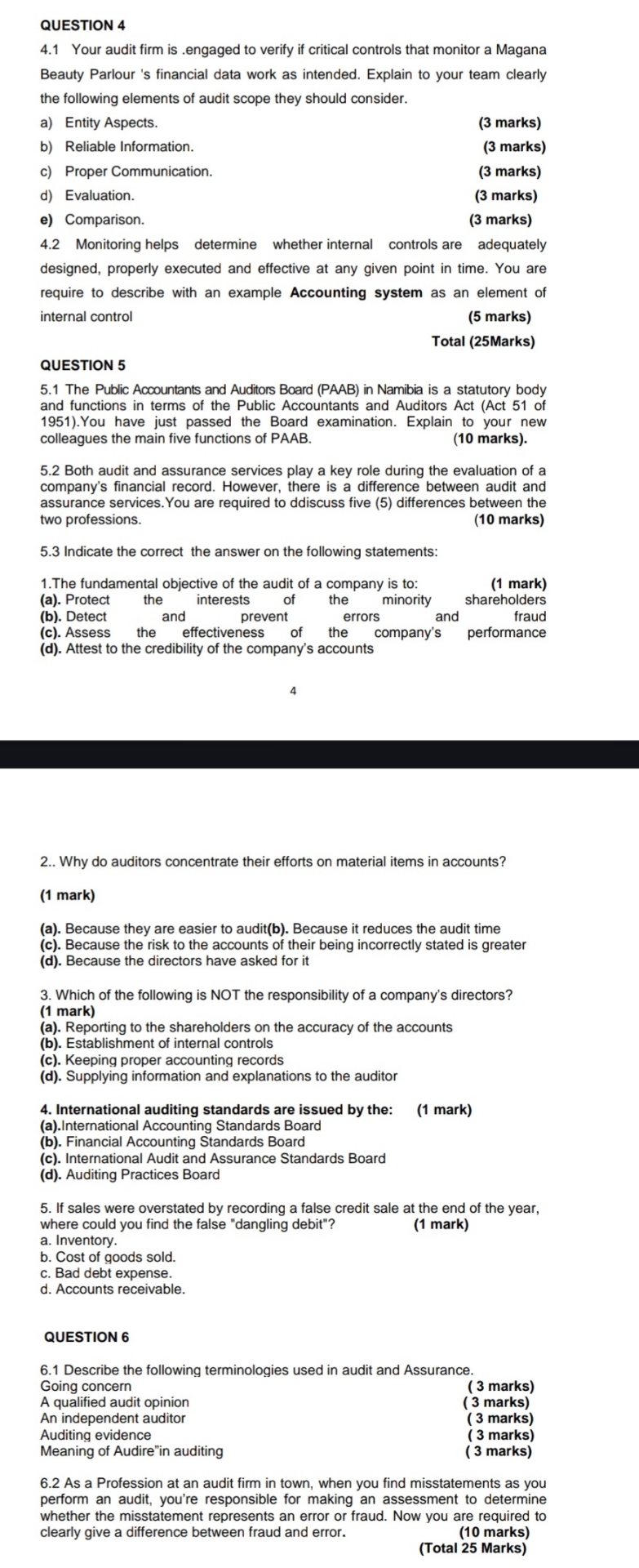 QUESTION 4 4 . 1 Your audit firm is . engaged to