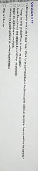 Question 9 of 1 2 . If a tax preparer sees Code 1