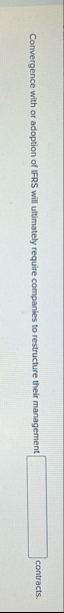 Convergence with or adoption of IFRS will