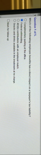 Question 1 of 5 . Which of the following employee