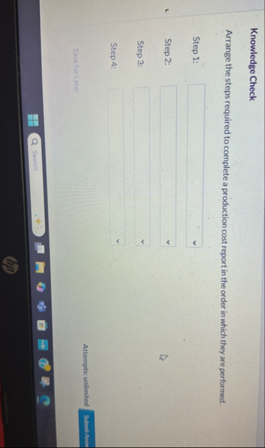 Knowledge Check Arrange the steps required to
