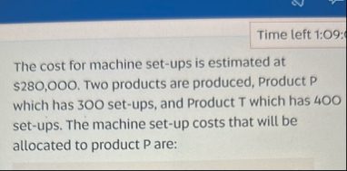Time left 1 : 0 9 : The cost for machine set -