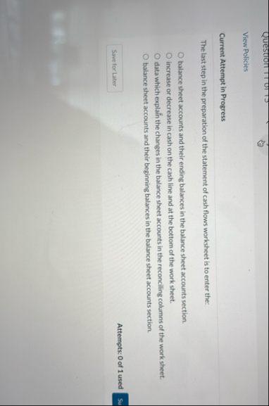 View Policies Current Attempt in Progress The