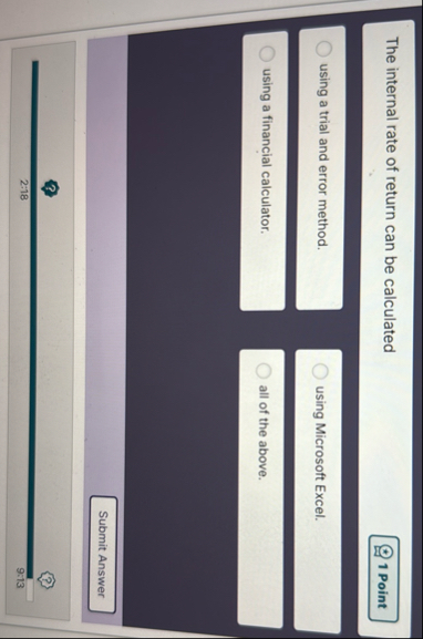 The internal rate of return can be calculated