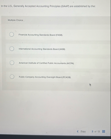 In the U . S . , Generally Accepted Accounting