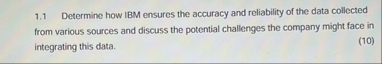 1 . 1 Determine how IBM ensures the accuracy and