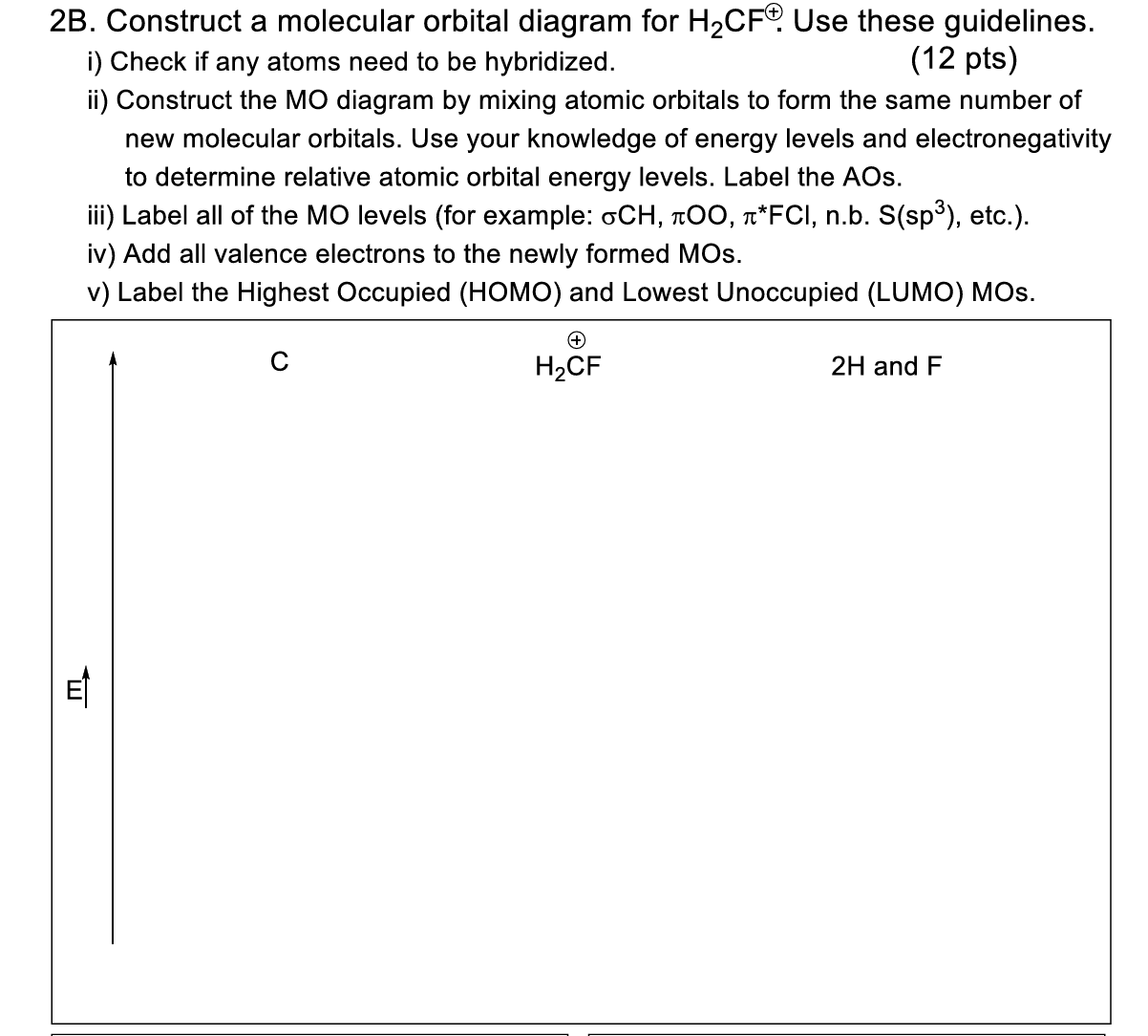 \f2B. Construct a molecular orbital diagram for