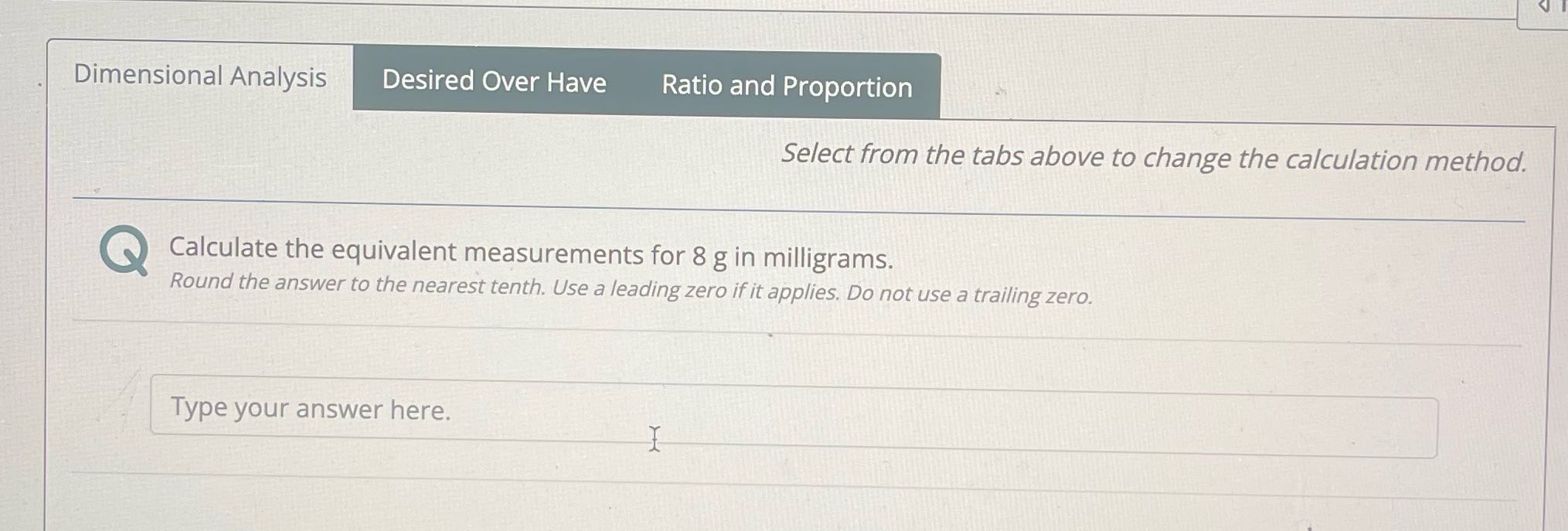 Dimensional Analysis Desired Over Have Ratio and