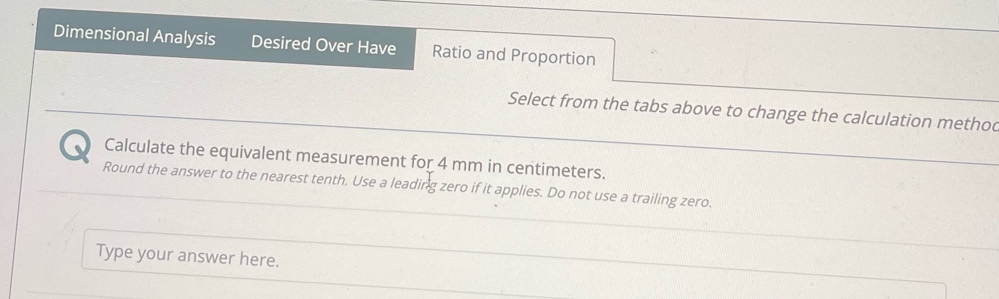 Dimensional Analysis Desired Over Have Ratio and
