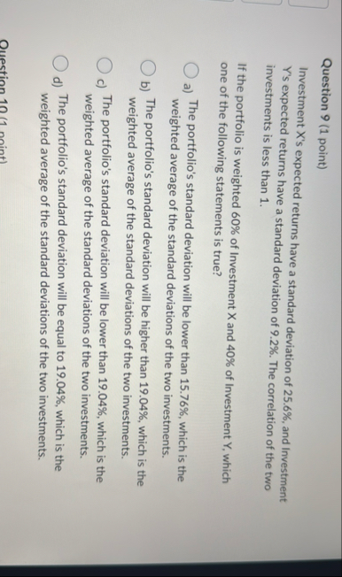 Question 9 ( 1 point ) Investment X ' s expected