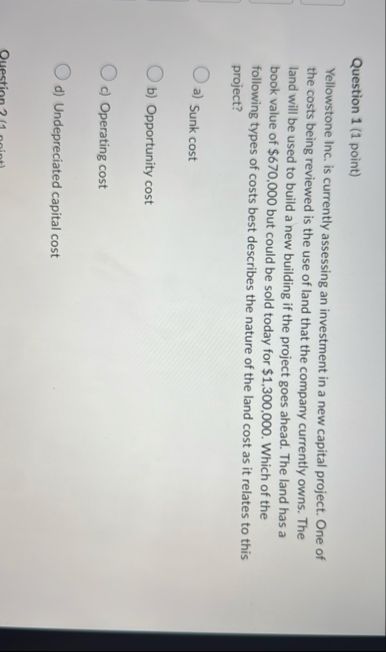 Question 1 ( 1 point ) Yellowstone Inc. is