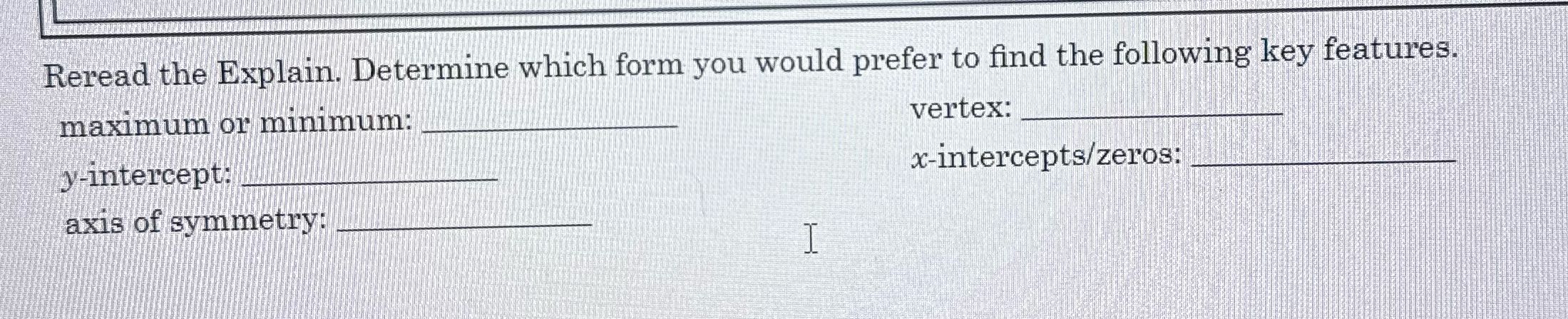 Reread the Explain. Determine which form you