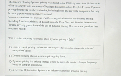 The practice of using dynamic pricing was started