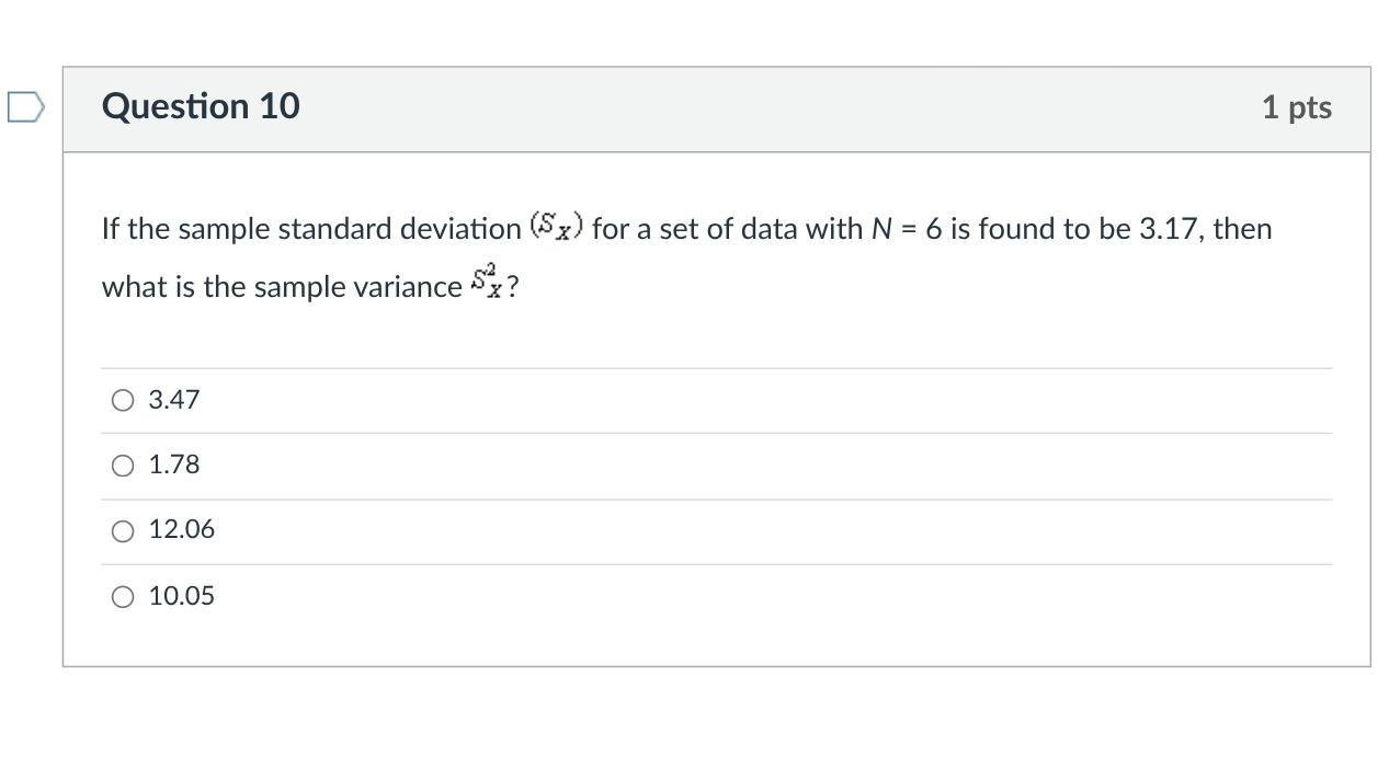 answer Question 10 1 pts If the sample standard