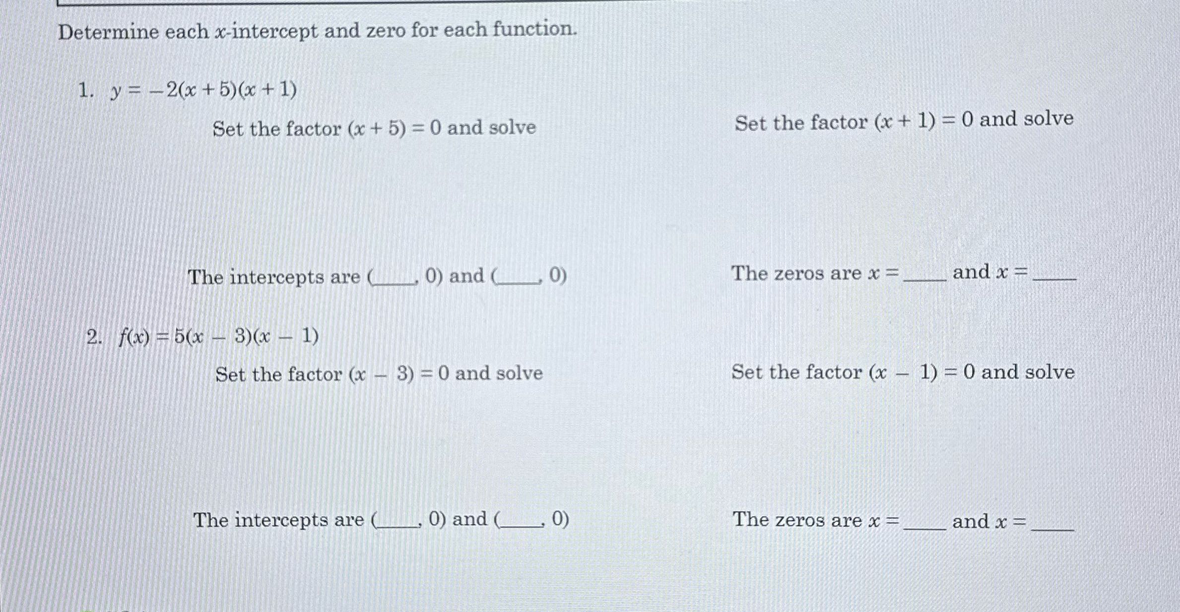 Determine each x-intercept and zero for each