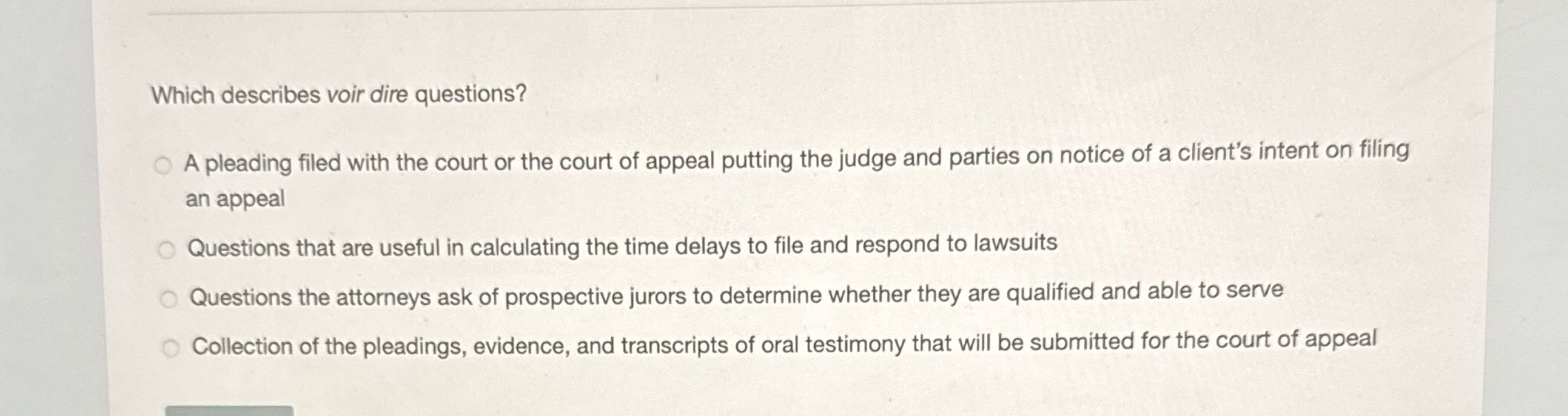 Which describes voir dire questions?  style=