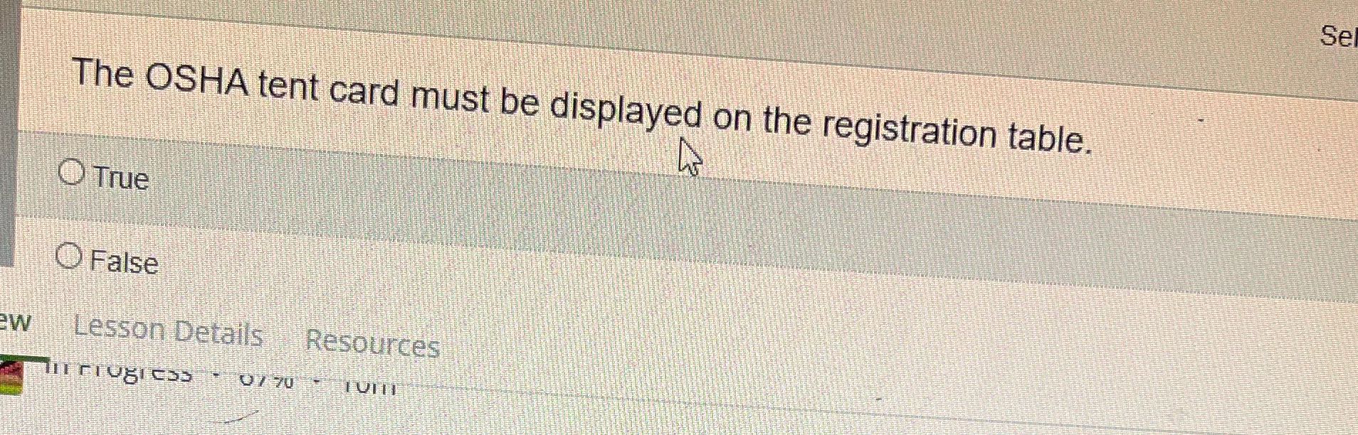 T Sel The OSHA tent card must be displayed on the