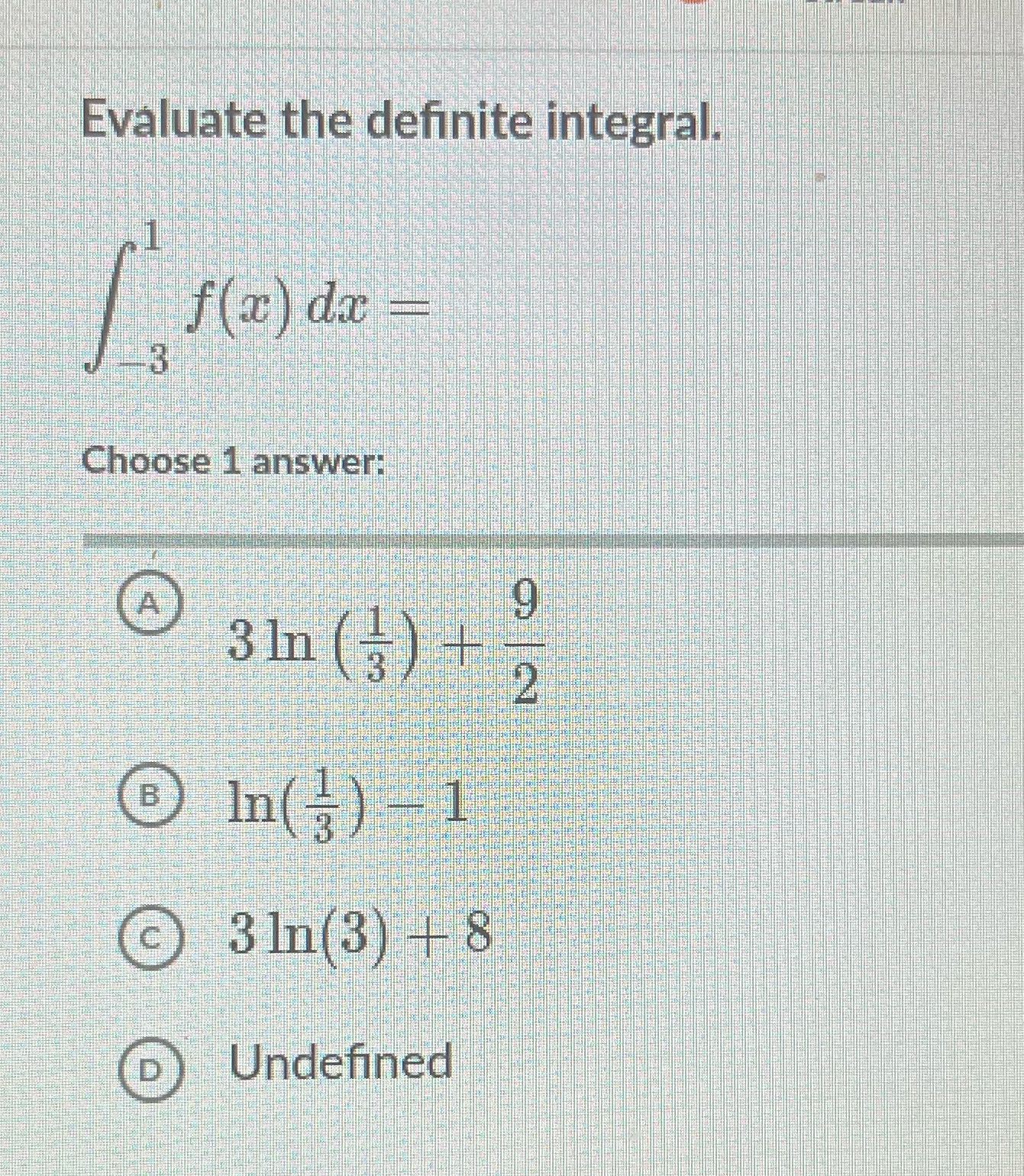 Evaluate the definite integral. f(x) dx = 3