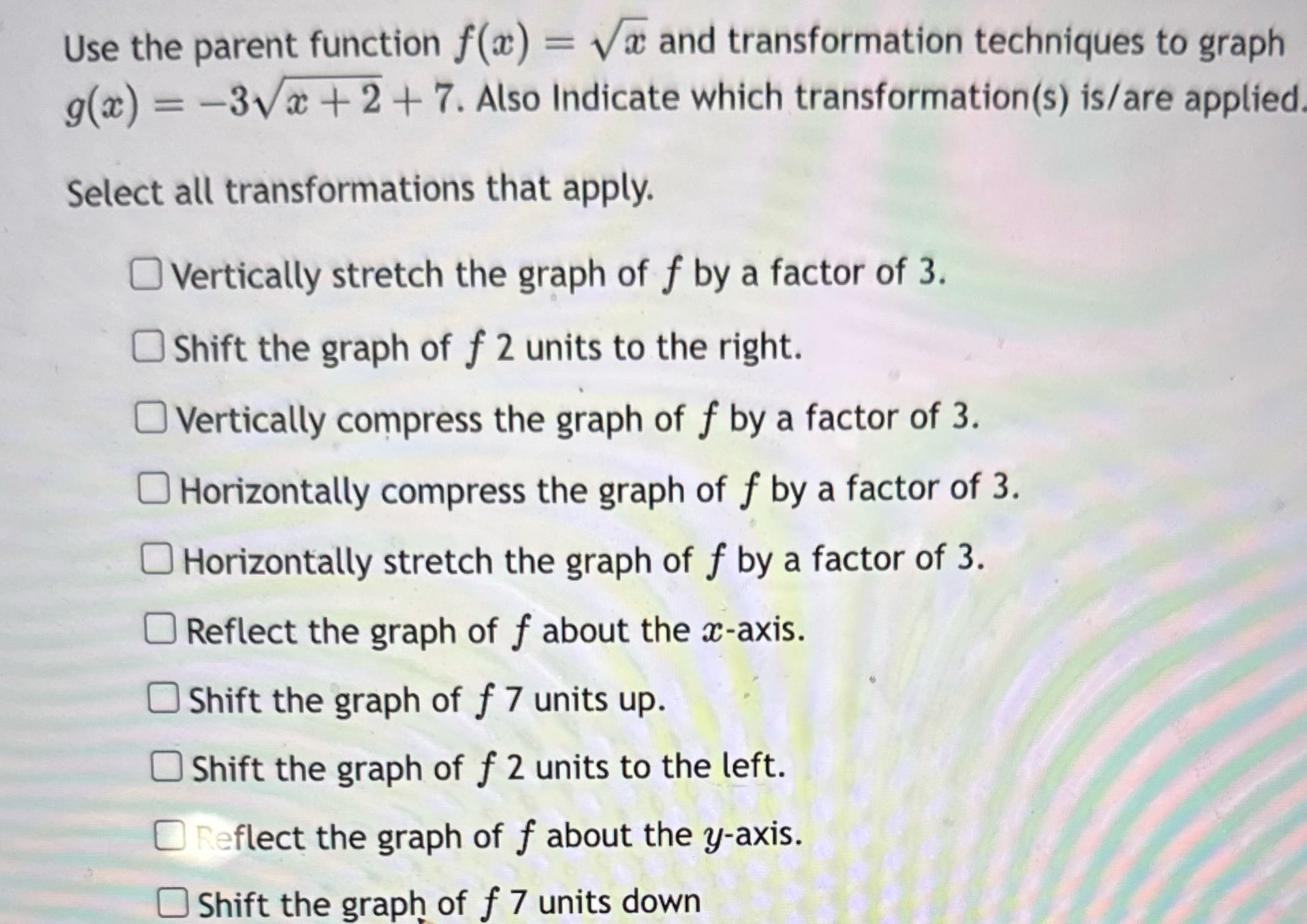 Use the parent function f(a) = Va and