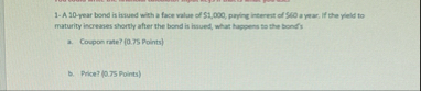 1 - A 1 0 - year bond is issued with a face walse