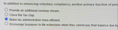 In addition to enhancing voluntary compliance,