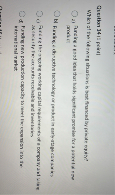 Question 1 4 ( 1 point ) Which of the following