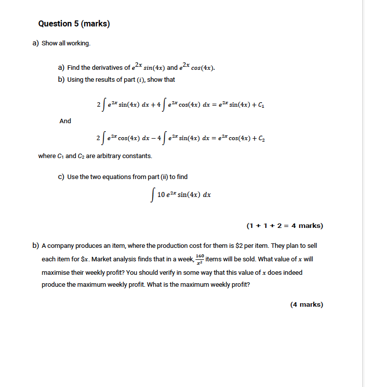 Question 5 (marks) a) Show all working. a) Find