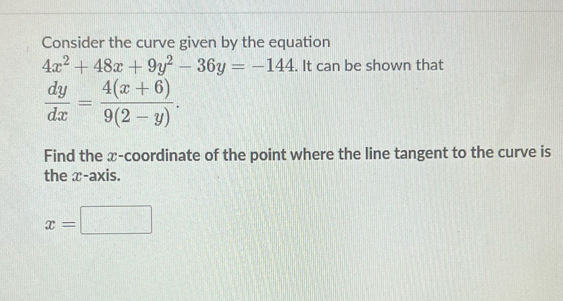 Consider the curve given by the equation 4x- +