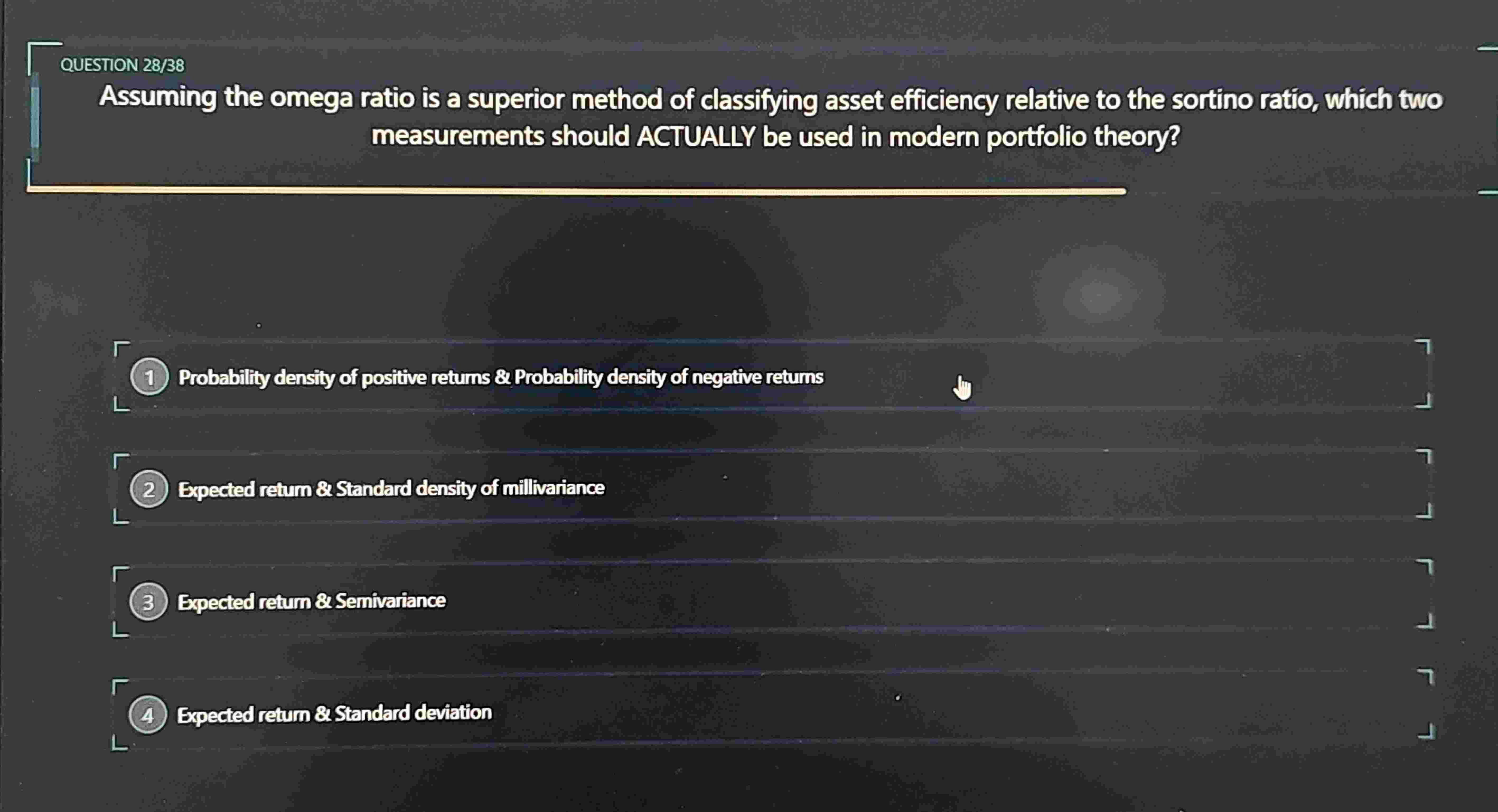 QUESTION 2 8 / 3 8 Assuming the omega ratio is a