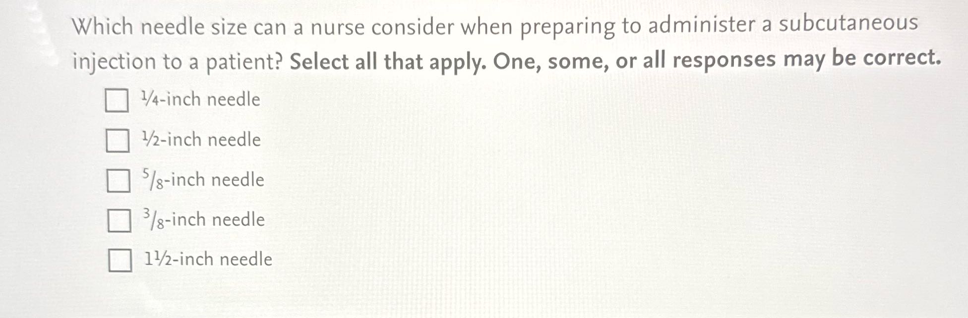 Which needle size can a nurse consider when