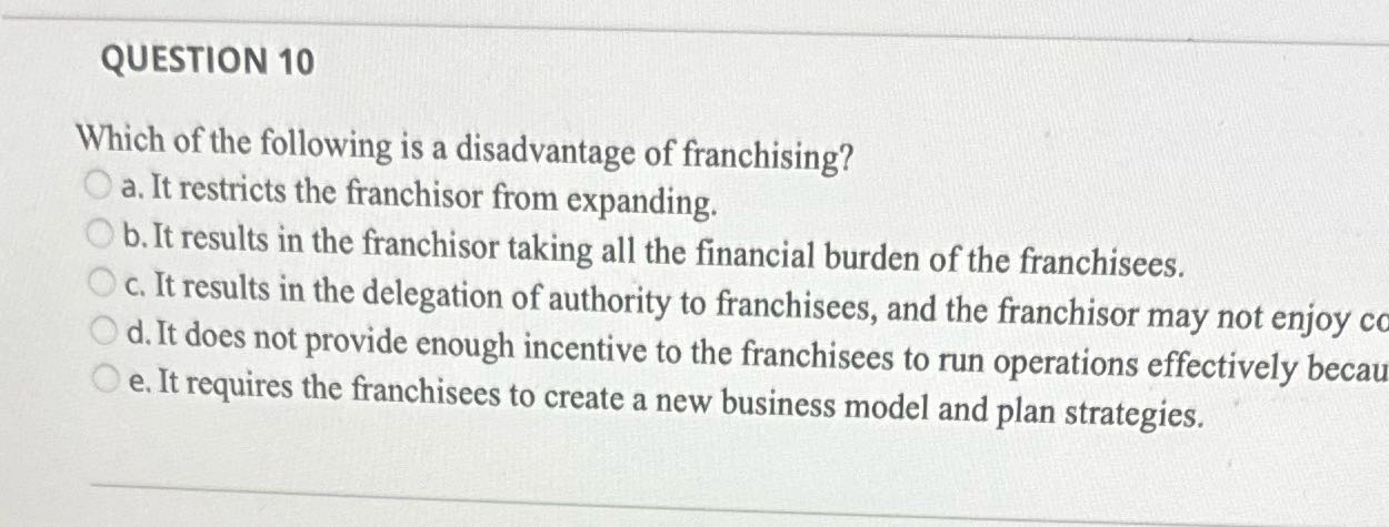 Which of the following is a disadvantage of