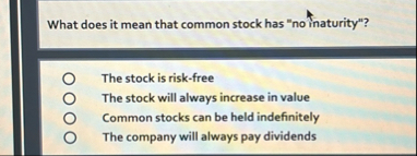 What does it mean that common stock has " no