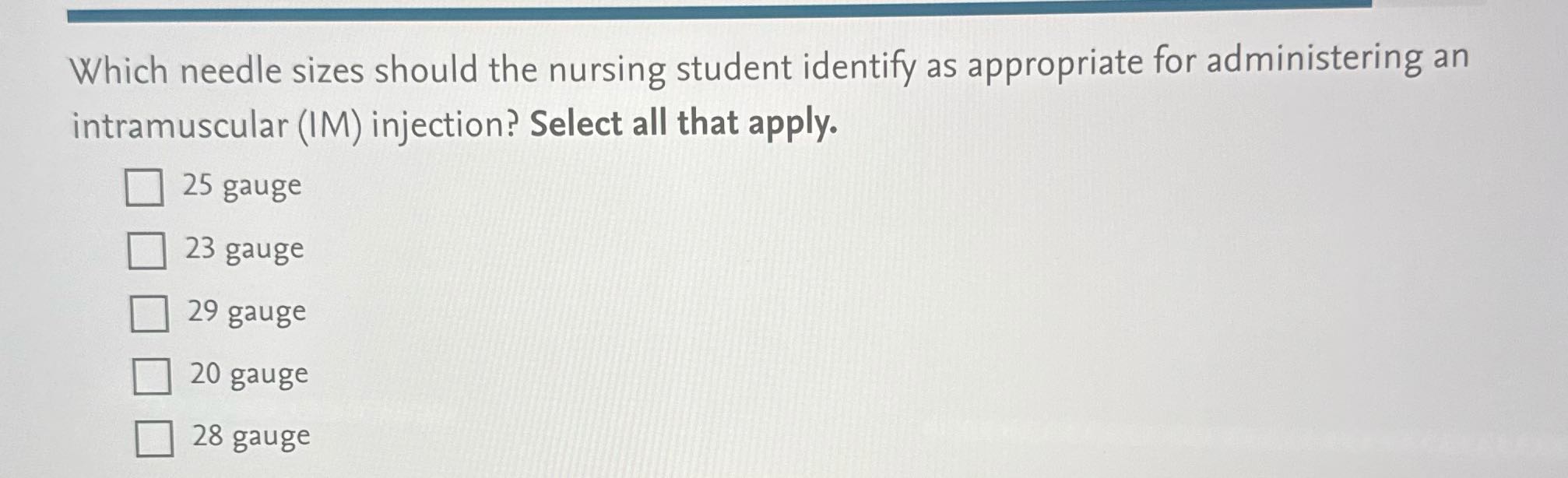 Which needle sizes should the nursing student