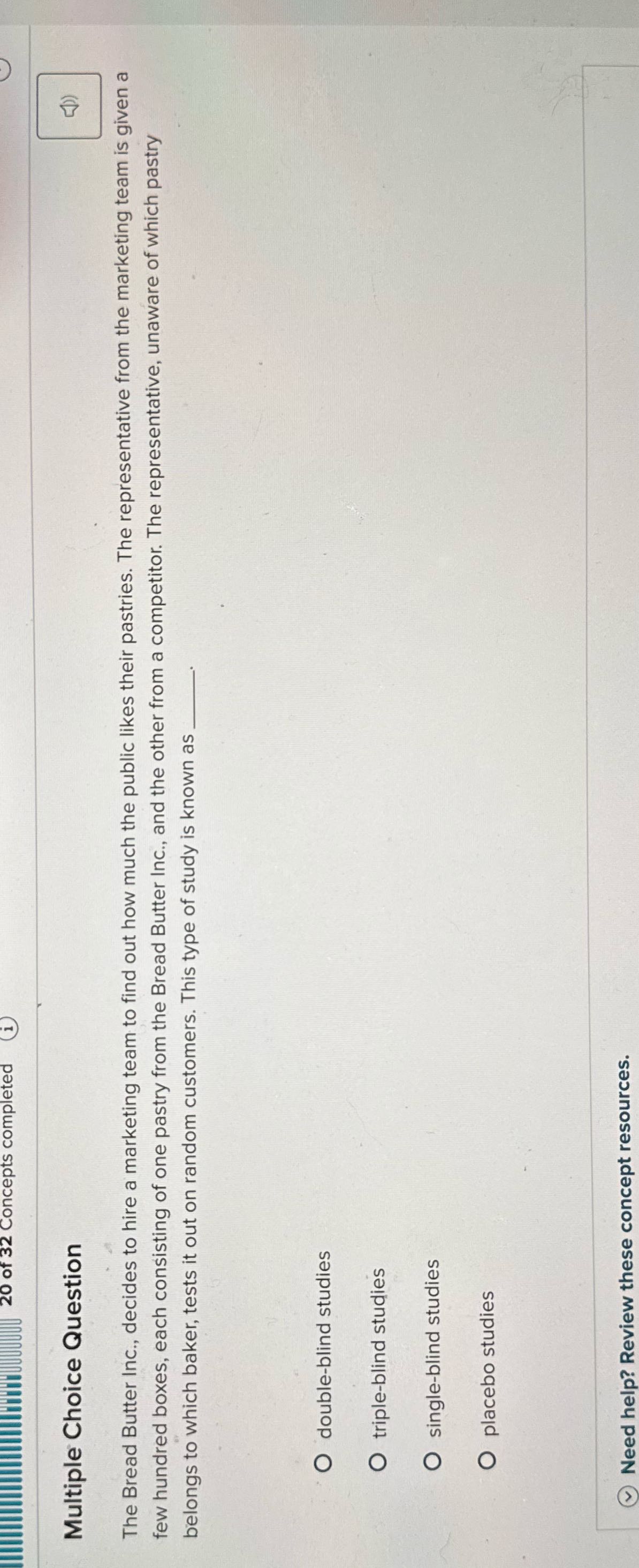 20 of 32 Concepts completed Multiple Choice