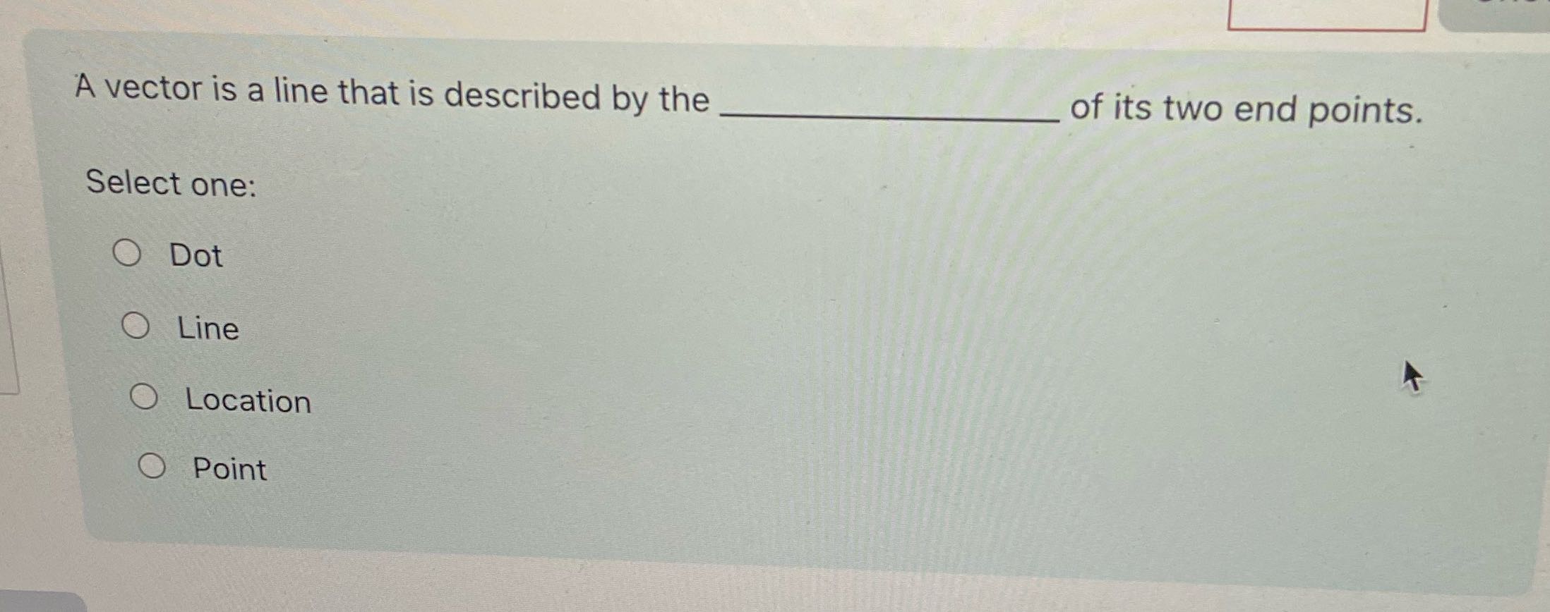 A vector is a line that is described by the of