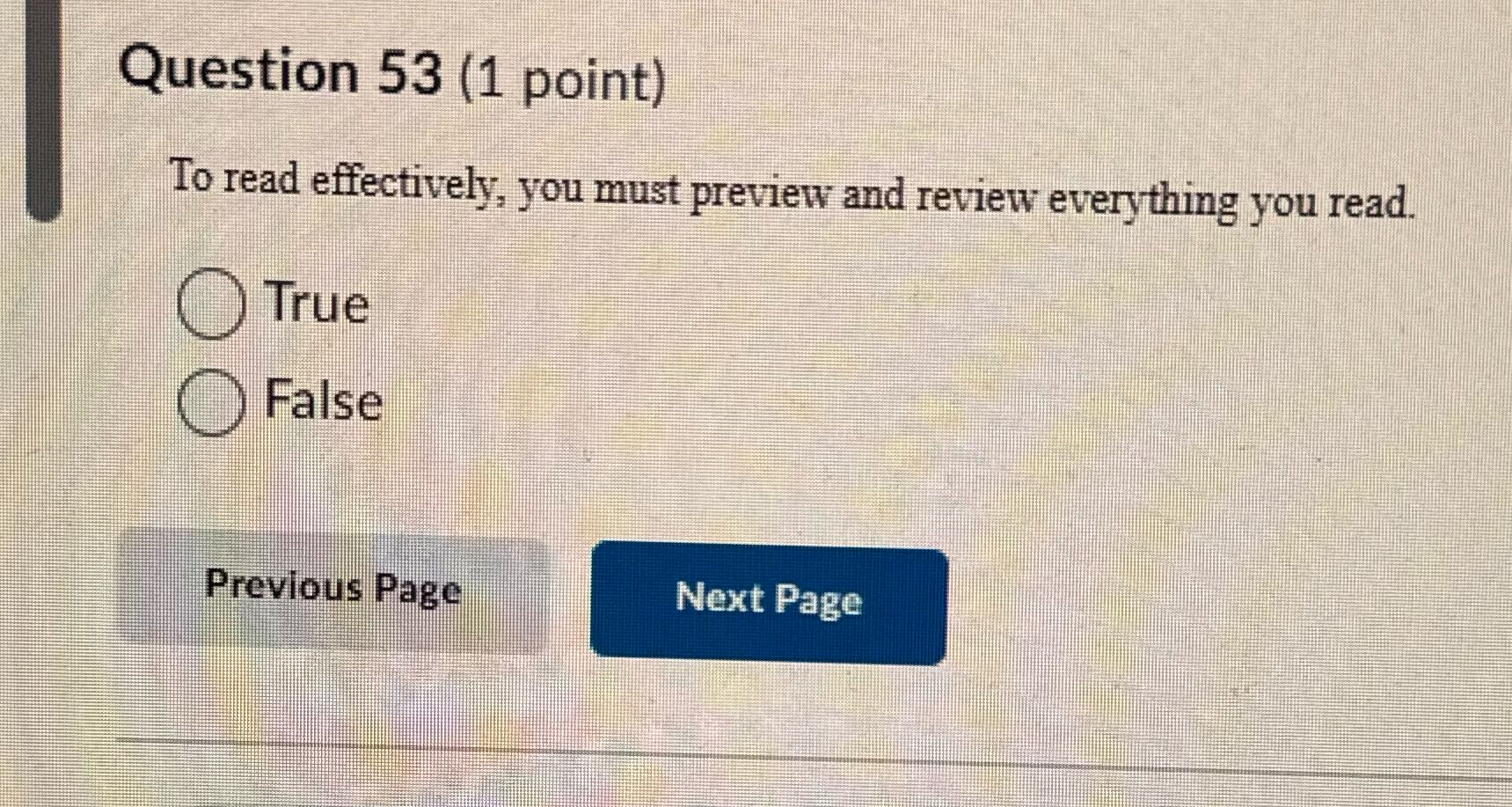 Question 53 (1 point) To read effectively, you