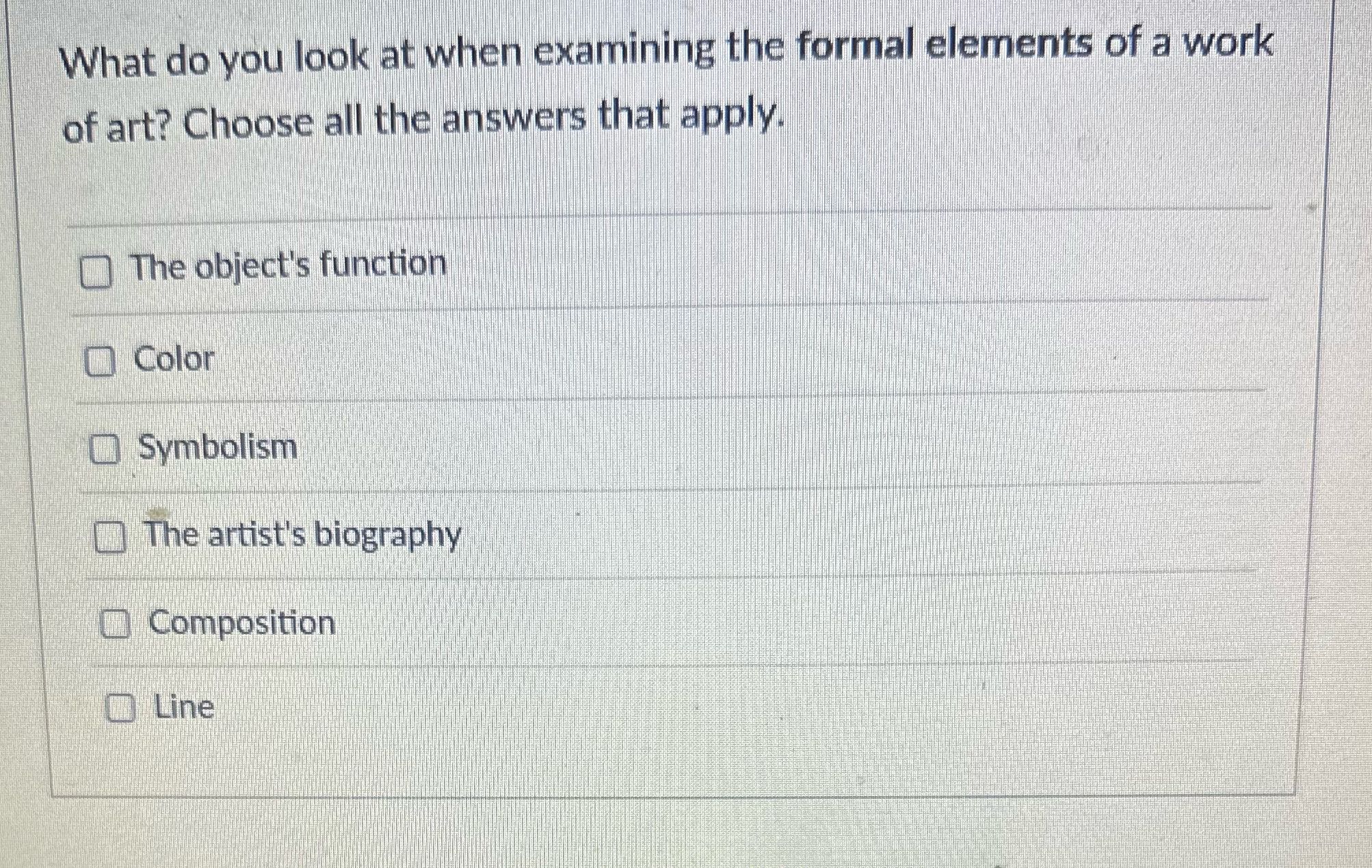 What do you look at when examining the formal