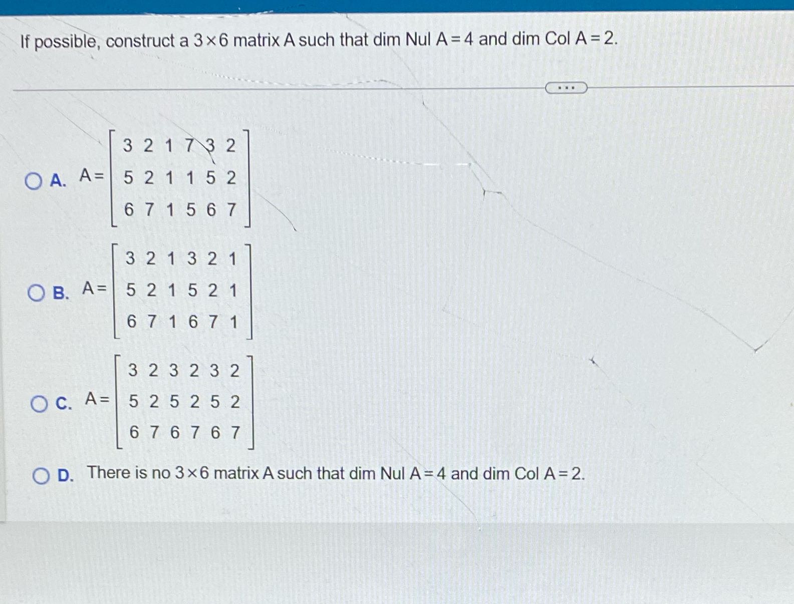 If possible, construct a 3 x 6 matrix A such that