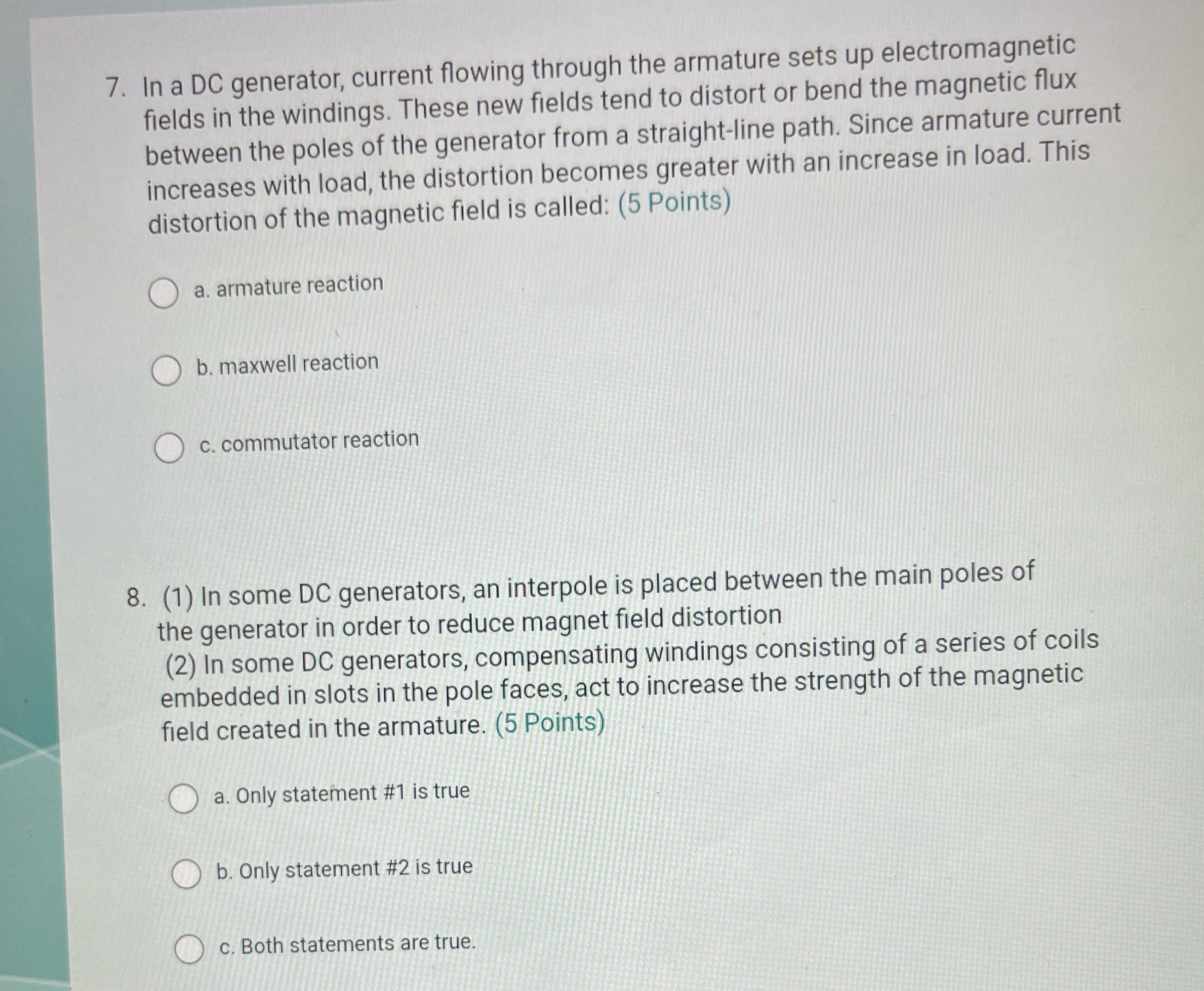 7. In a DC generator, current flowing through the