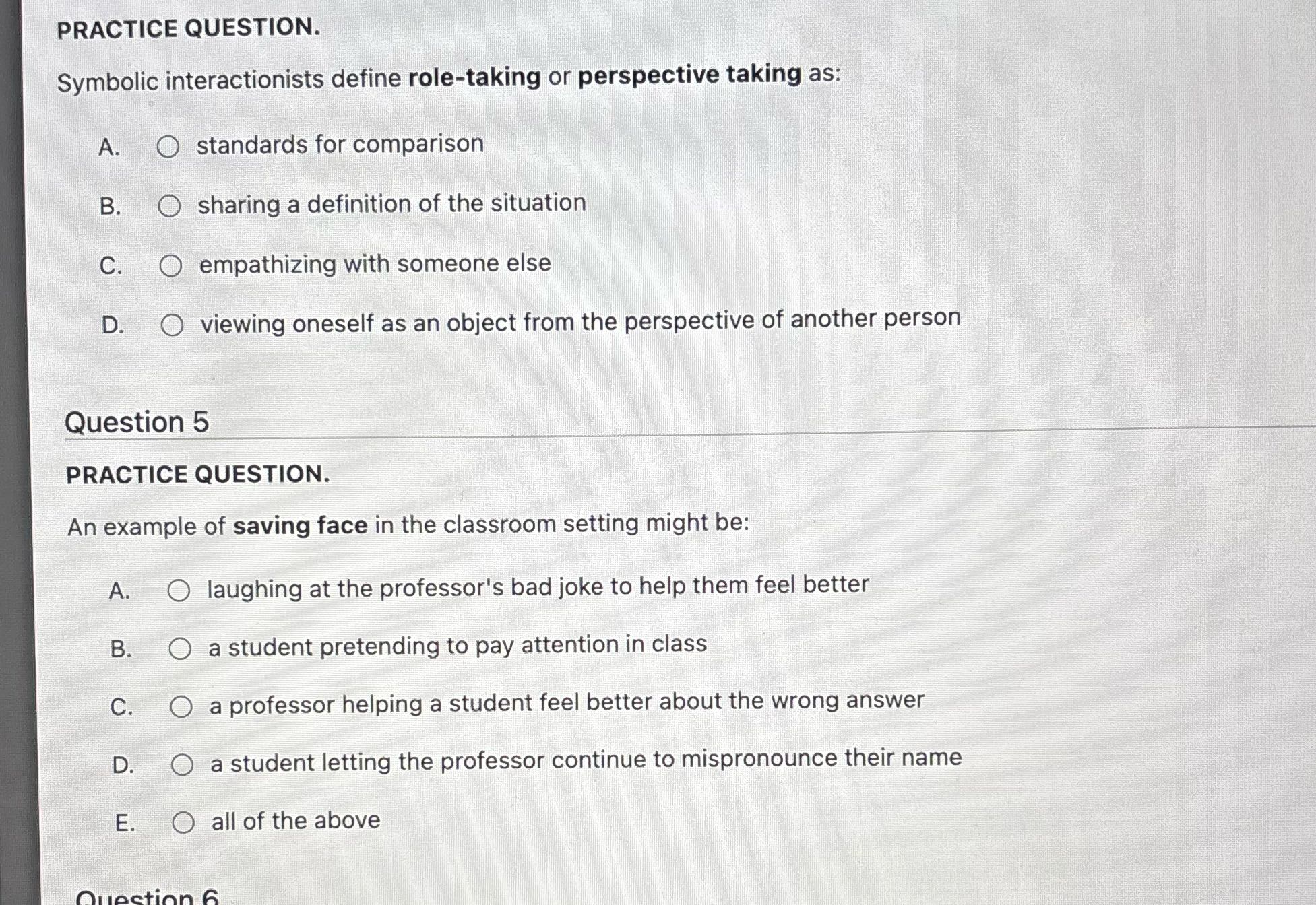 PRACTICE QUESTION. Symbolic interactionists