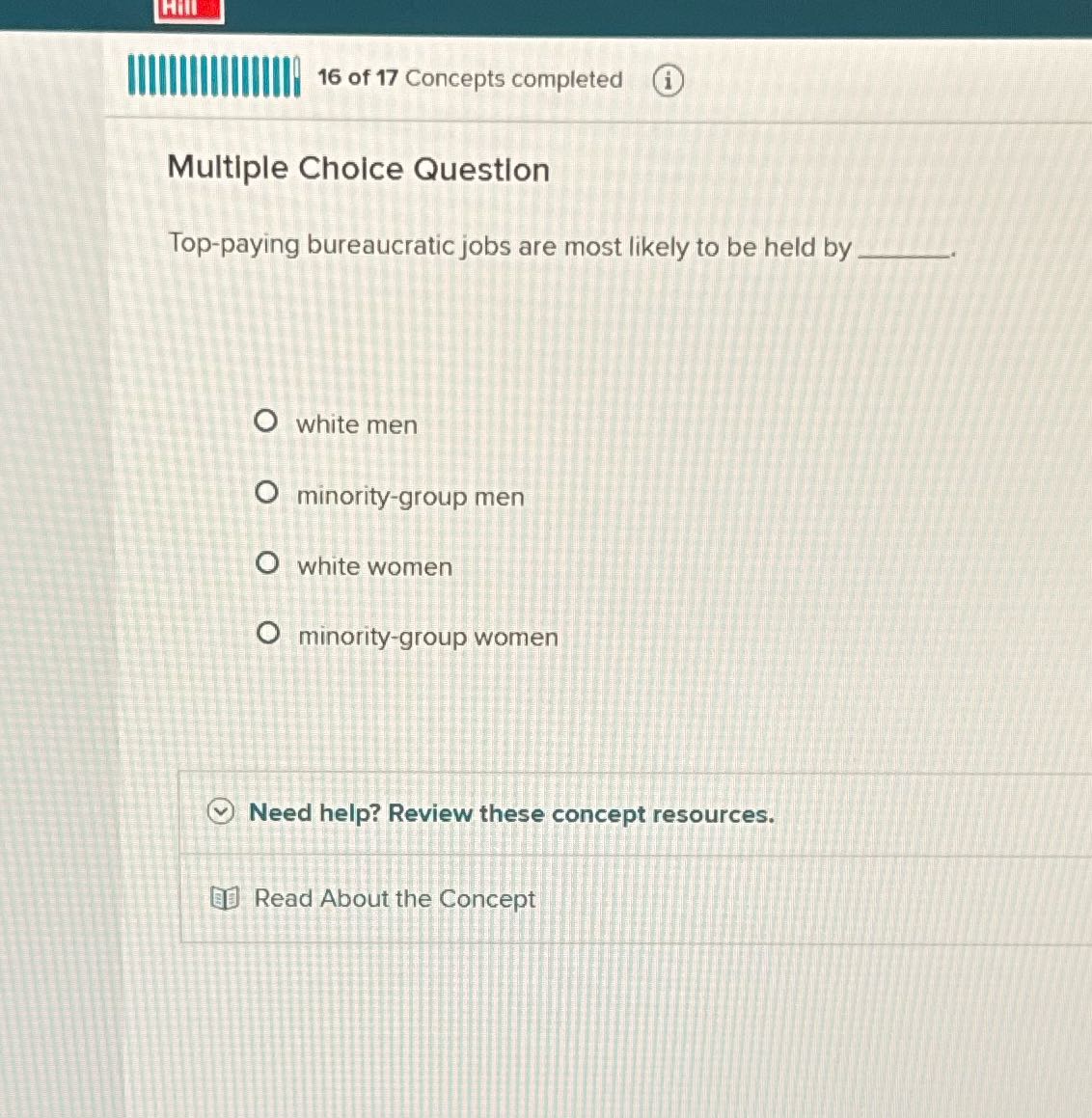 IIIII 16 of 17 Concepts completed Multiple Choice